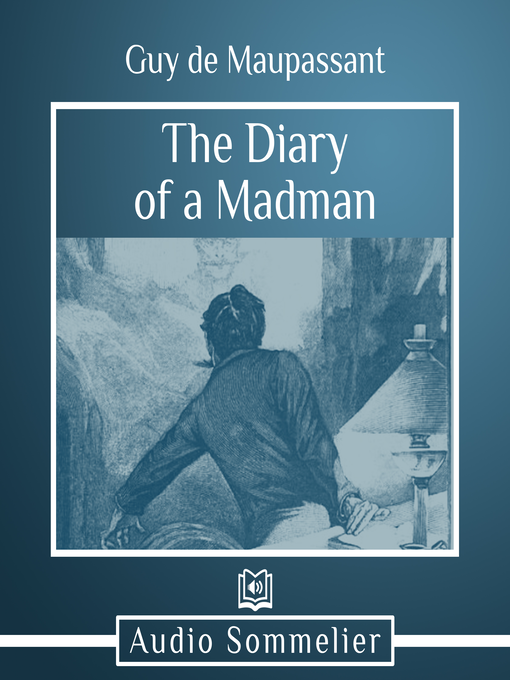 Title details for The Diary of a Madman by Guy de Maupassant - Available